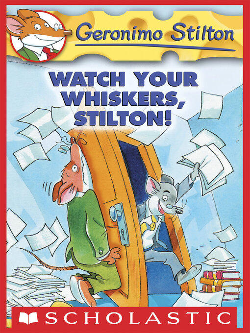 Title details for Watch Your Whiskers, Stilton! by Geronimo Stilton - Available